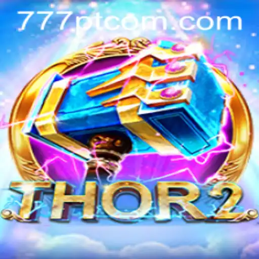 Unveiling the All-New Thor2: An Epic Gaming Adventure with 777pt